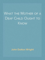 What the Mother of a Deaf Child Ought to Know