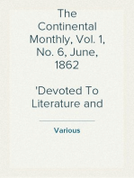 The Continental Monthly, Vol. 1, No. 6, June, 1862
Devoted To Literature and National Policy