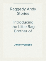 Raggedy Andy Stories
Introducing the Little Rag Brother of Raggedy Ann