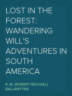 Lost in the Forest: Wandering Will's Adventures in South America