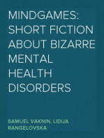 MindGames: Short Fiction about Bizarre Mental Health Disorders