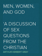 Men, Women, and God
A Discussion of Sex Questions from the Christian Point of View