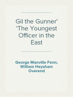 Gil the Gunner
The Youngest Officer in the East