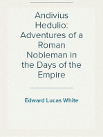 Andivius Hedulio: Adventures of a Roman Nobleman in the Days of the Empire