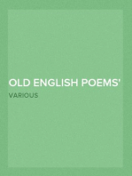 Old English Poems
Translated into the Original Meter Together with Short Selections from Old English Prose