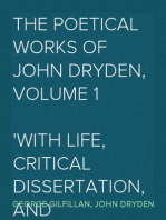 The Poetical Works of John Dryden, Volume 1
With Life, Critical Dissertation, and Explanatory Notes