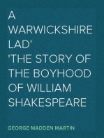 A Warwickshire Lad
The Story of the Boyhood of William Shakespeare