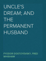 Uncle's dream; And The Permanent Husband