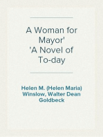 A Woman for Mayor
A Novel of To-day