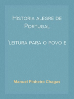 Historia alegre de Portugal
leitura para o povo e para as escolas