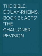 The Bible, Douay-Rheims, Book 51: Acts
The Challoner Revision