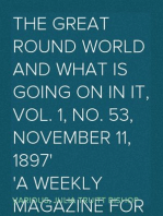 The Great Round World and What Is Going On In It, Vol. 1, No. 53, November 11, 1897
A Weekly Magazine for Boys and Girls