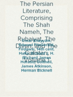 The Persian Literature, Comprising The Shah Nameh, The Rubaiyat, The Divan, and The Gulistan, Volume 1