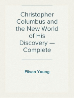 Christopher Columbus and the New World of His Discovery — Complete