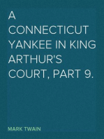 A Connecticut Yankee in King Arthur's Court, Part 9.