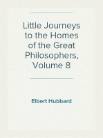 Little Journeys to the Homes of the Great Philosophers, Volume 8