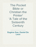 The Pocket Bible or Christian the Printer
A Tale of the Sixteenth Century