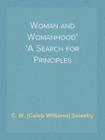 Woman and Womanhood
A Search for Principles