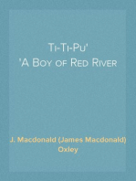 Ti-Ti-Pu
A Boy of Red River