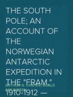 The South Pole; an account of the Norwegian antarctic expedition in the "Fram," 1910-1912 — Volume 2