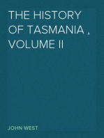 The History of Tasmania , Volume II