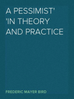 A Pessimist
In Theory and Practice