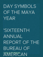 Day Symbols of the Maya Year
Sixteenth Annual Report of the Bureau of American Ethnology to the Secretary of the Smithsonian Institution, 1894-1895, Government Printing Office, Washington, 1897, pages 199-266.