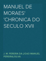 Manuel de Moraes
Chronica do Seculo XVII