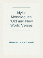 Idyllic Monologues
Old and New World Verses