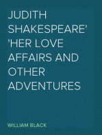 Judith Shakespeare
Her love affairs and other adventures