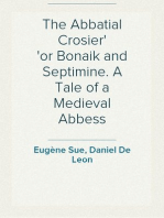 The Abbatial Crosier
or Bonaik and Septimine. A Tale of a Medieval Abbess