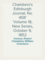 Chambers's Edinburgh Journal, No. 458
Volume 18, New Series, October 9, 1852