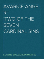 Avarice-Anger:
two of the seven cardinal sins