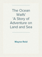 The Ocean Waifs
A Story of Adventure on Land and Sea