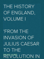 The History of England, Volume I
From the Invasion of Julius Caesar to the Revolution in 1688