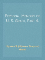 Personal Memoirs of U. S. Grant, Part 4.