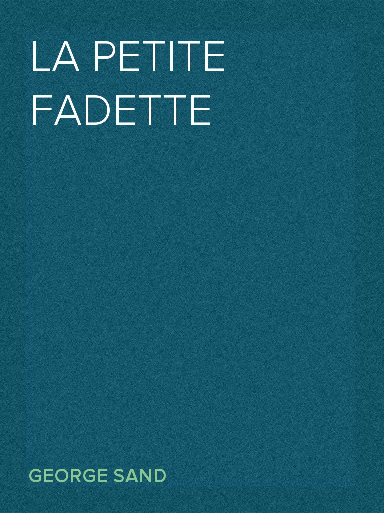 La Petite Fadette Résumé Par Chapitre