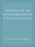 Satanstoe; Or, the Littlepage Manuscripts. A Tale of the Colony