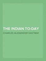 The Indian To-day
The Past and Future of the First American