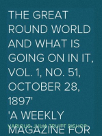 The Great Round World and What Is Going On In It, Vol. 1, No. 51, October 28, 1897
A Weekly Magazine for Boys and Girls