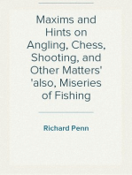 Maxims and Hints on Angling, Chess, Shooting, and Other Matters
also, Miseries of Fishing