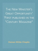 The New Minister's Great Opportunity
First published in the "Century Magazine"