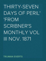 Thirty-Seven Days of Peril
from Scribner's Monthly Vol III Nov. 1871
