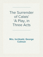 The Surrender of Calais
A Play, in Three Acts