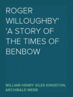 Roger Willoughby
A Story of the Times of Benbow