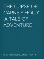 The Curse of Carne's Hold
A Tale of Adventure