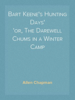 Bart Keene's Hunting Days
or, The Darewell Chums in a Winter Camp