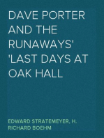 Dave Porter and the Runaways
Last Days at Oak Hall