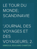 Le Tour du Monde; Scandinavie
Journal des voyages et des voyageurs; 2. sem. 1860