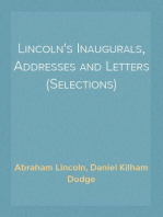 Lincoln's Inaugurals, Addresses and Letters (Selections)